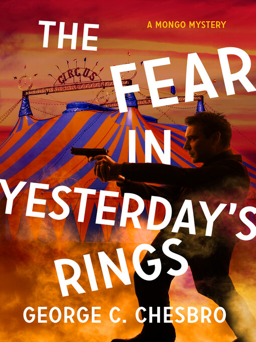 Title details for The Fear in Yesterday's Rings by George C. Chesbro - Available